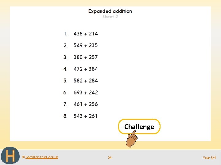 Challenge © hamilton-trust. org. uk 24 Year 3/4 