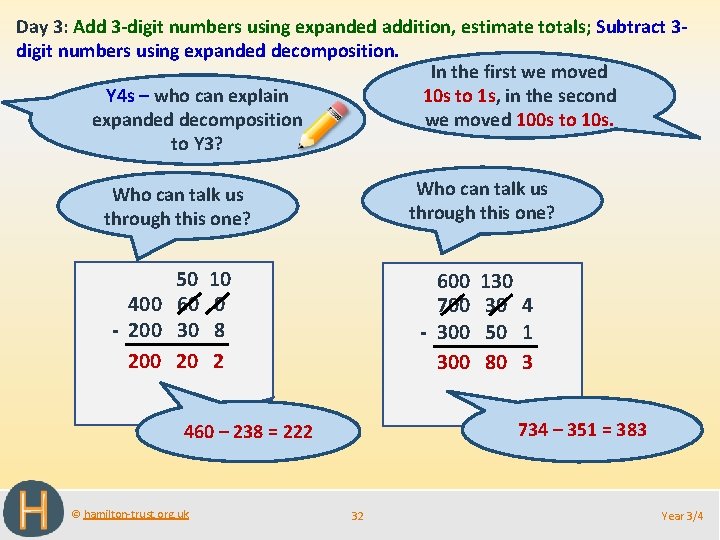 Day 3: Add 3 -digit numbers using expanded addition, estimate totals; Subtract 3 digit
