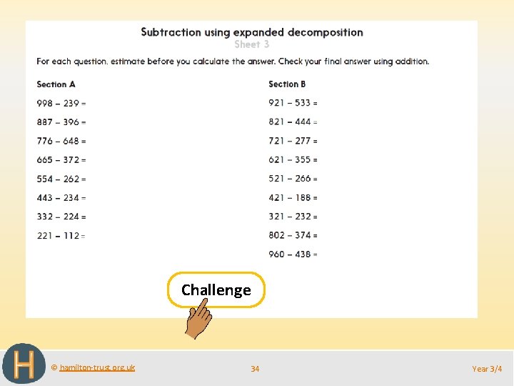 Challenge © hamilton-trust. org. uk 34 Year 3/4 