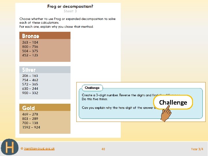 Challenge © hamilton-trust. org. uk 48 Year 3/4 