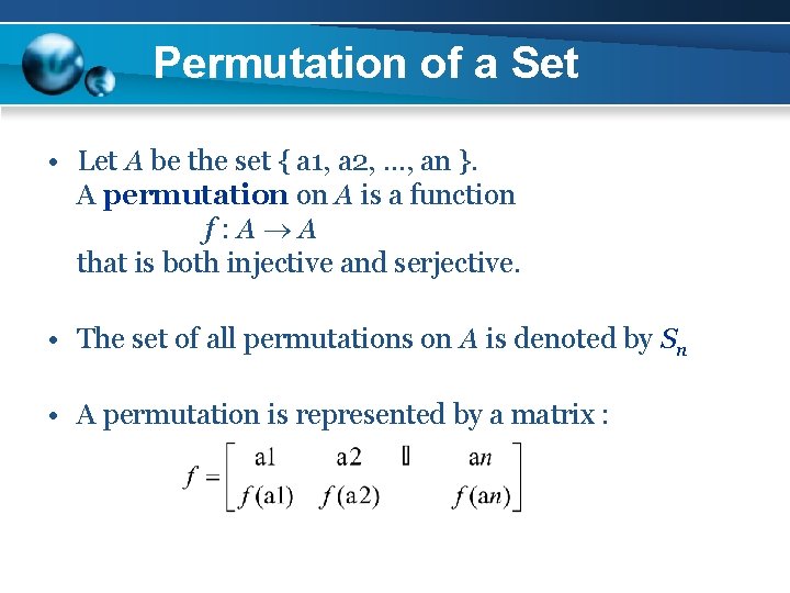 Permutation of a Set • Let A be the set { a 1, a