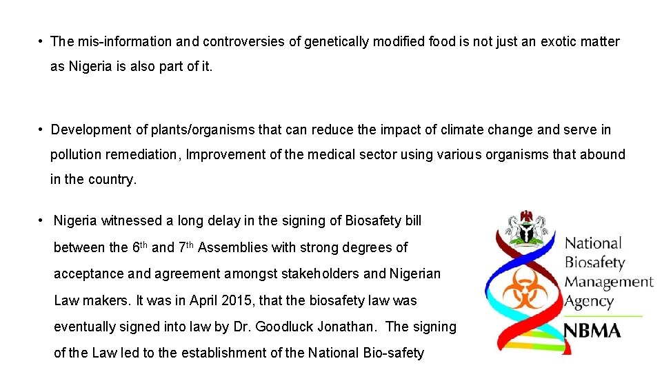  • The mis-information and controversies of genetically modified food is not just an