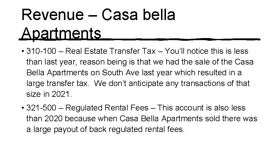 Revenue – Casa bella Apartments • 310 -100 – Real Estate Transfer Tax –
