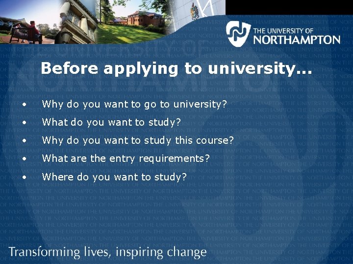 Before applying to university. . . • Why do you want to go to Before applying to university. . . • Why do you want to go to