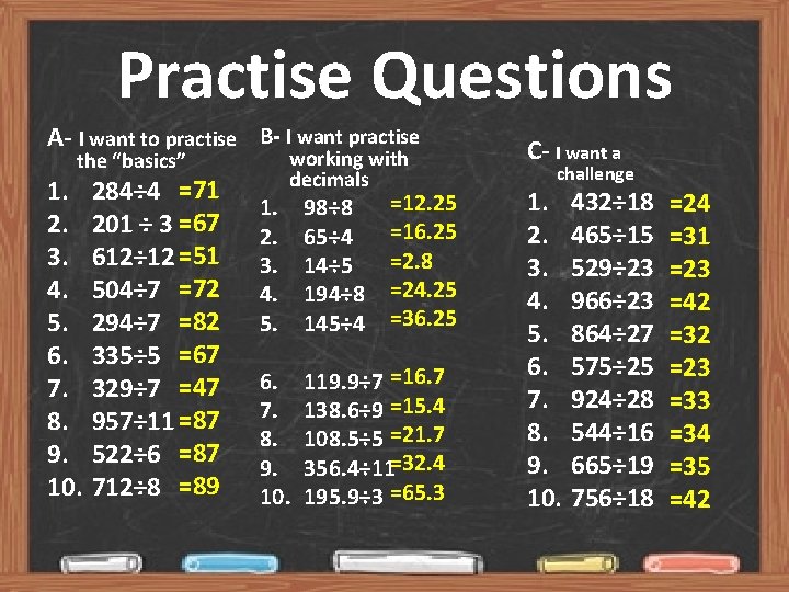 Practise Questions A- I want to practise B- I want practise the “basics” 1.