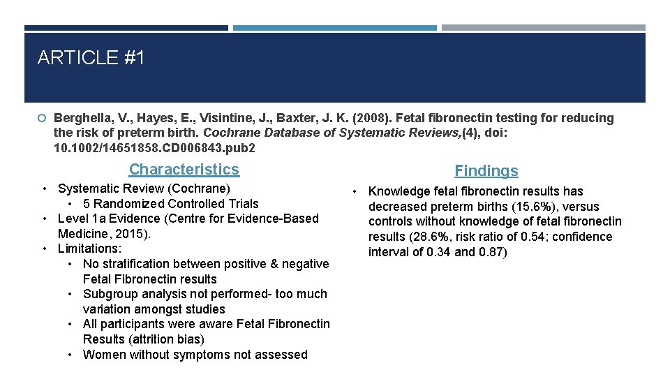 ARTICLE #1 Berghella, V. , Hayes, E. , Visintine, J. , Baxter, J. K.