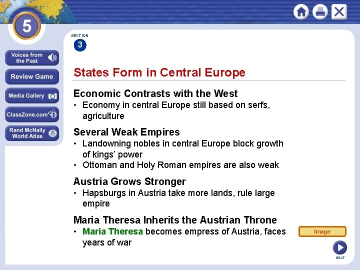 SECTION 3 States Form in Central Europe Economic Contrasts with the West • Economy