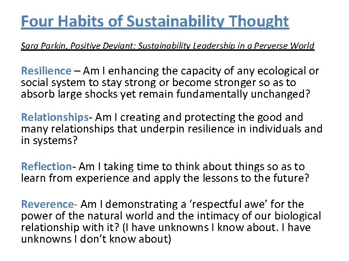 Four Habits of Sustainability Thought Sara Parkin, Positive Deviant: Sustainability Leadership in a Perverse