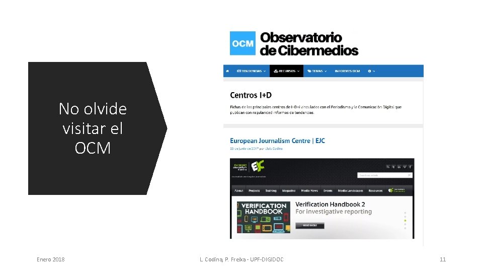 No olvide visitar el OCM Enero 2018 L. Codina, P. Freixa - UPF-DIGIDOC 11