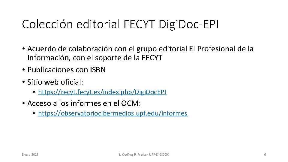 Colección editorial FECYT Digi. Doc-EPI • Acuerdo de colaboración con el grupo editorial El