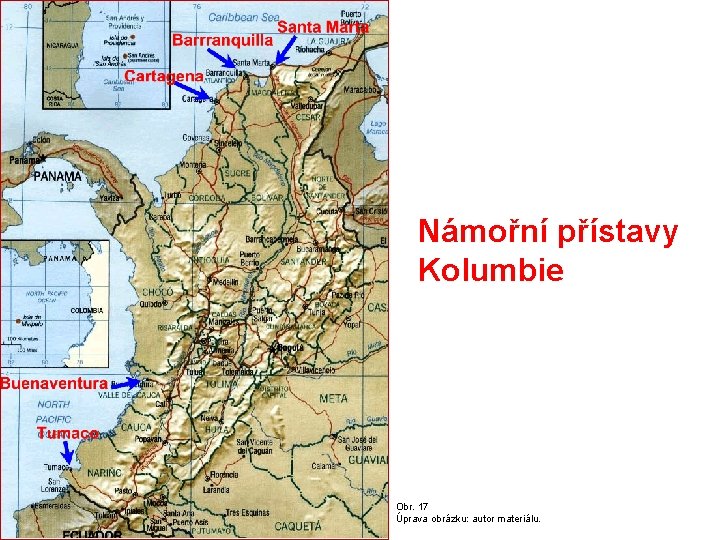 Námořní přístavy Kolumbie Obr. 17 Úprava obrázku: autor materiálu. 