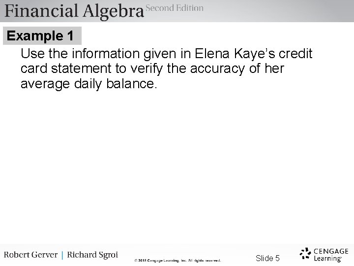 Example 1 Use the information given in Elena Kaye’s credit card statement to verify