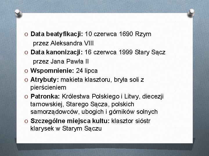 O Data beatyfikacji: 10 czerwca 1690 Rzym O O O przez Aleksandra VIII Data