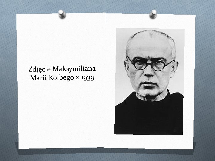 Zdjęcie Maksymiliana Marii Kolbego z 1939 