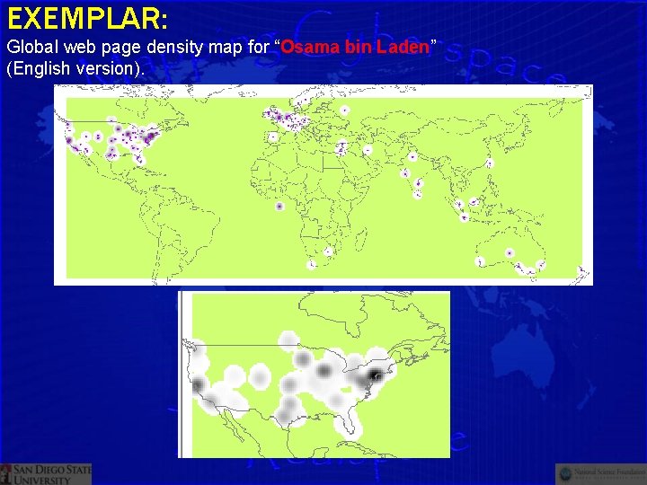 EXEMPLAR: Global web page density map for “Osama bin Laden” (English version). 