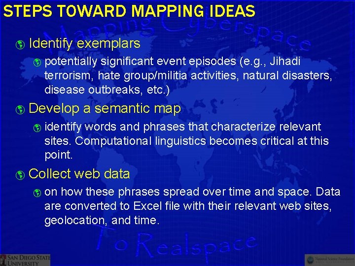 STEPS TOWARD MAPPING IDEAS Identify exemplars Develop a semantic map potentially significant event episodes