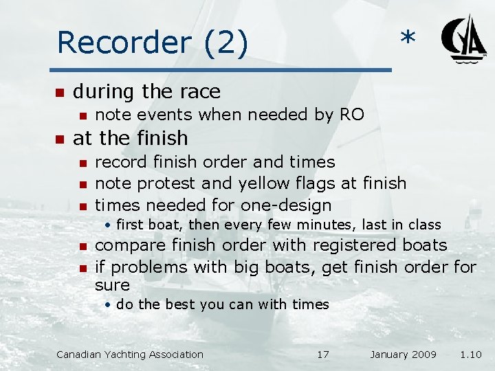 Recorder (2) n during the race n n * note events when needed by