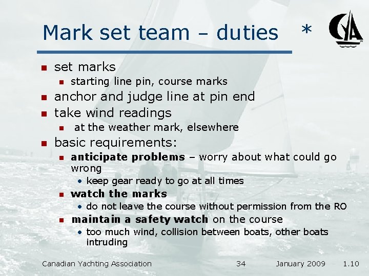 Mark set team – duties n set marks n n n starting line pin,