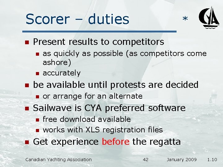 Scorer – duties n Present results to competitors n n n or arrange for