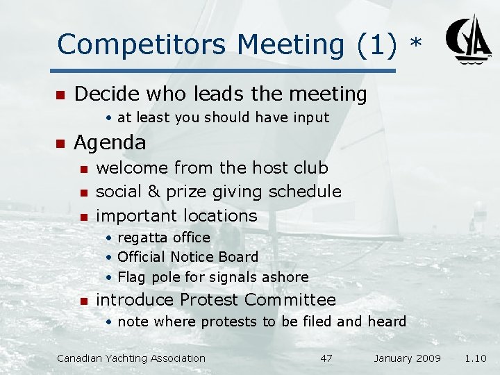 Competitors Meeting (1) n * Decide who leads the meeting • at least you