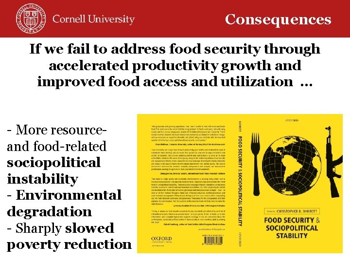 Consequences If we fail to address food security through accelerated productivity growth and improved