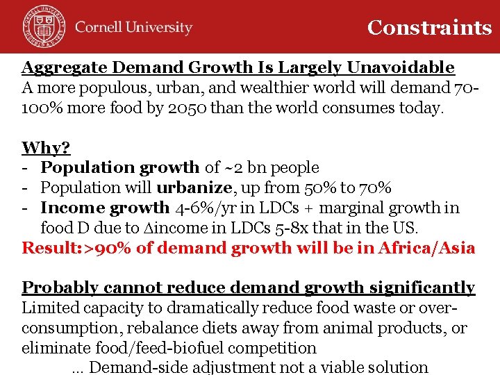 Constraints Aggregate Demand Growth Is Largely Unavoidable A more populous, urban, and wealthier world