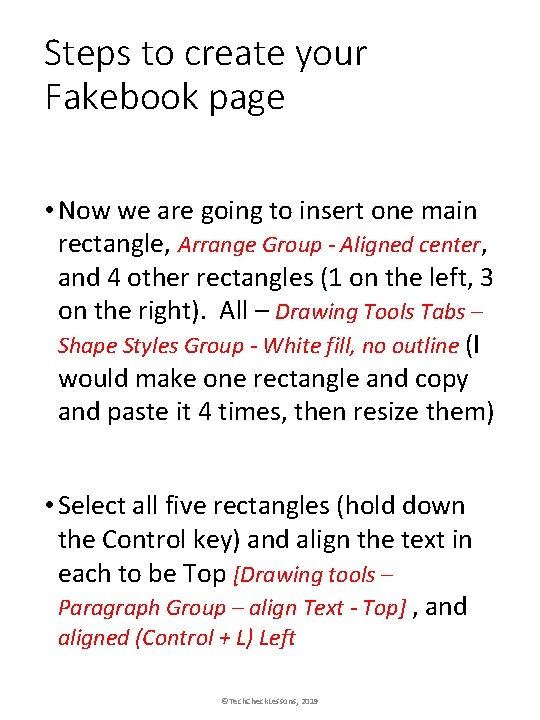 Steps to create your Fakebook page • Now we are going to insert one