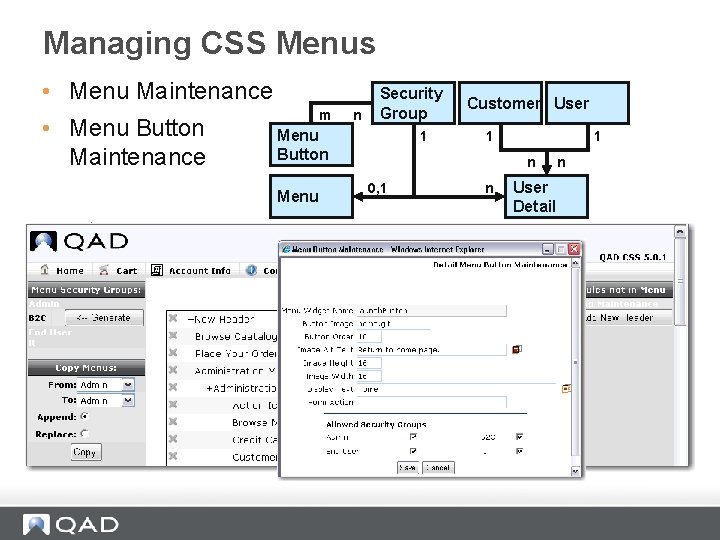 Managing CSS Menus • Menu Maintenance • Menu Button Maintenance m n Security Group