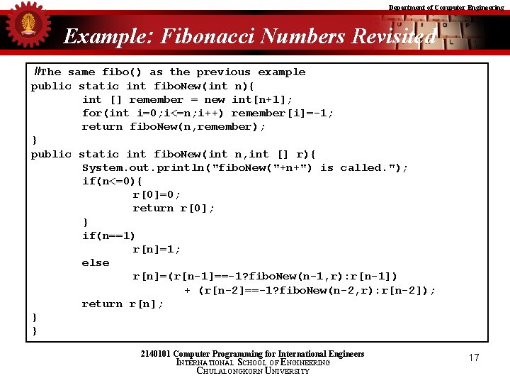 Department of Computer Engineering Example: Fibonacci Numbers Revisited //The same fibo() as the previous