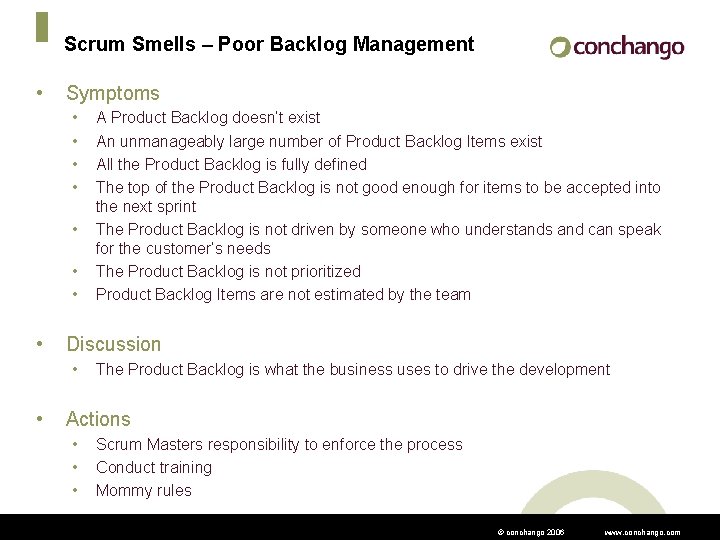 Scrum Smells – Poor Backlog Management • Symptoms • • Discussion • • A