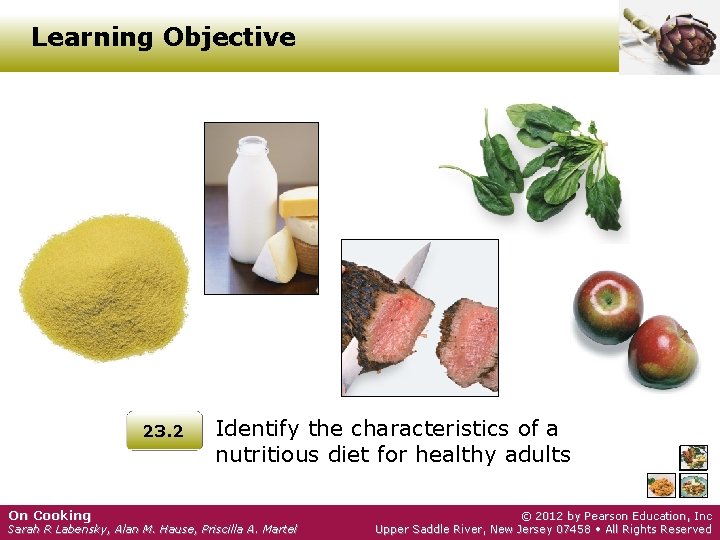Learning Objective 23. 2 Identify the characteristics of a nutritious diet for healthy adults
