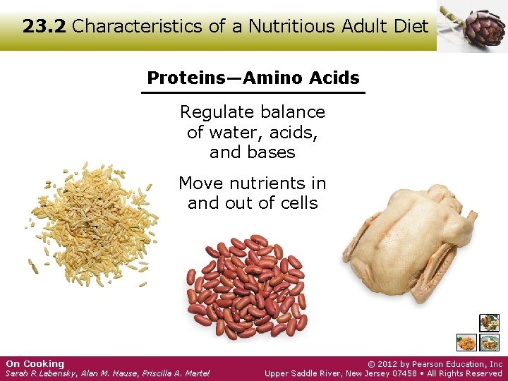 23. 2 Characteristics of a Nutritious Adult Diet Proteins—Amino Acids Regulate balance of water,