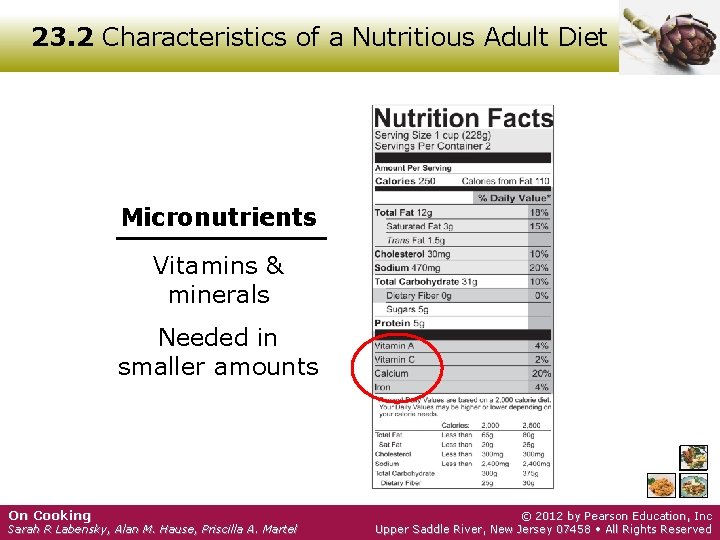 23. 2 Characteristics of a Nutritious Adult Diet Micronutrients Vitamins & minerals Needed in