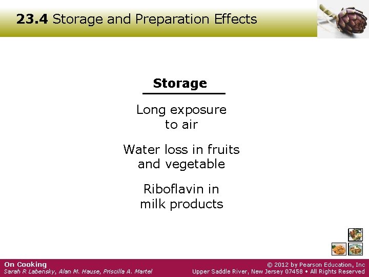 23. 4 Storage and Preparation Effects Storage Long exposure to air Water loss in