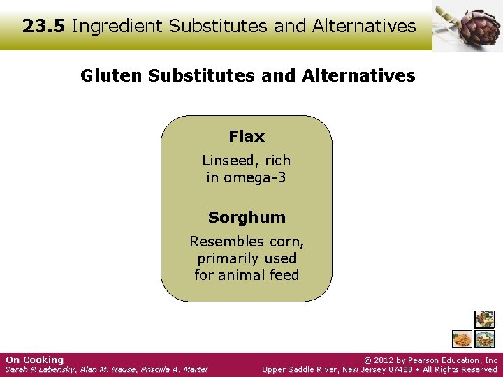 23. 5 Ingredient Substitutes and Alternatives Gluten Substitutes and Alternatives Flax Linseed, rich in