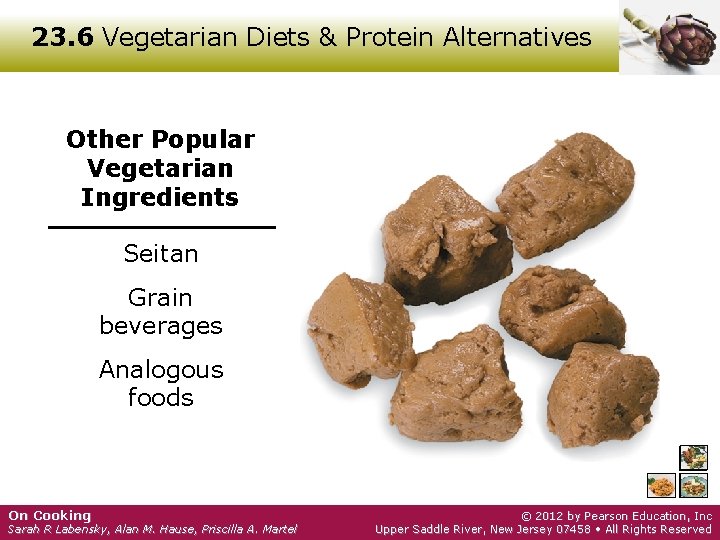 23. 6 Vegetarian Diets & Protein Alternatives Other Popular Vegetarian Ingredients Seitan Grain beverages