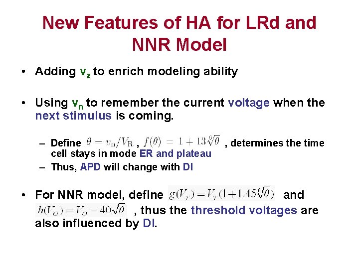 New Features of HA for LRd and NNR Model • Adding vz to enrich