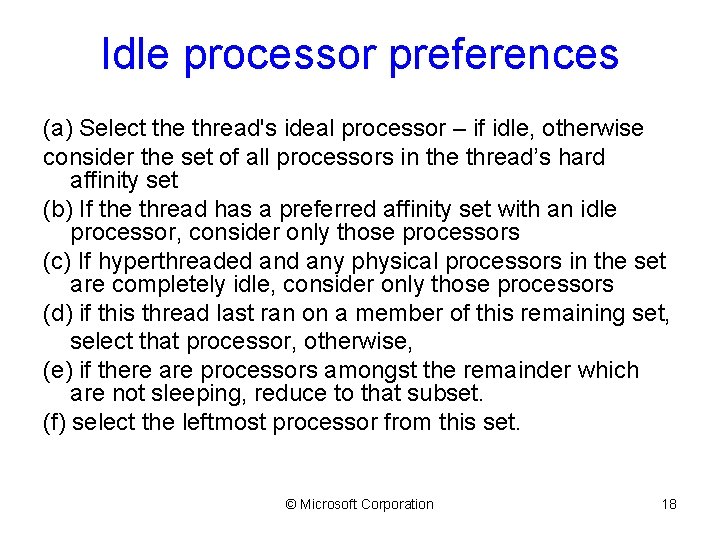Idle processor preferences (a) Select the thread's ideal processor – if idle, otherwise consider