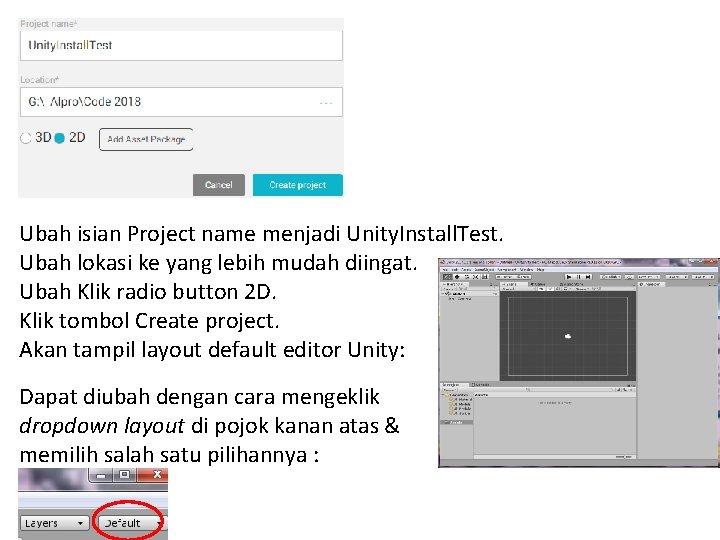 Ubah isian Project name menjadi Unity. Install. Test. Ubah lokasi ke yang lebih mudah