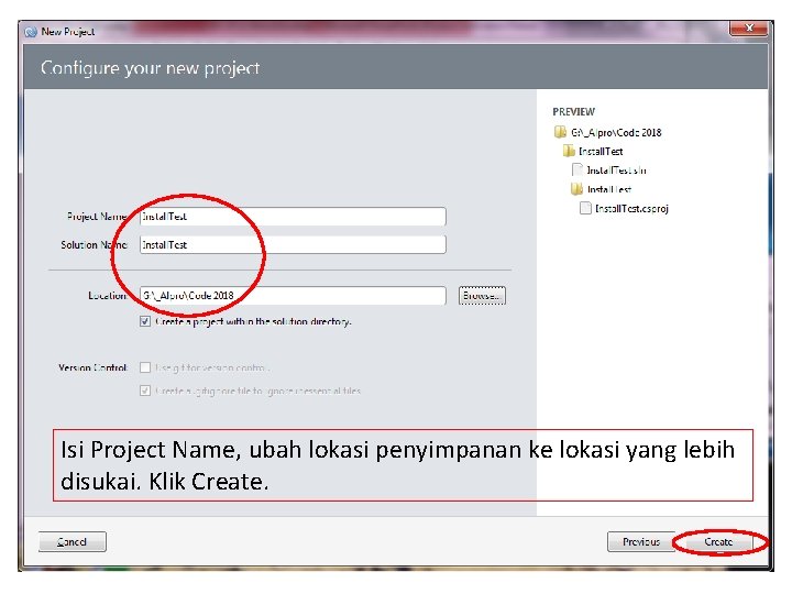 Isi Project Name, ubah lokasi penyimpanan ke lokasi yang lebih disukai. Klik Create. 