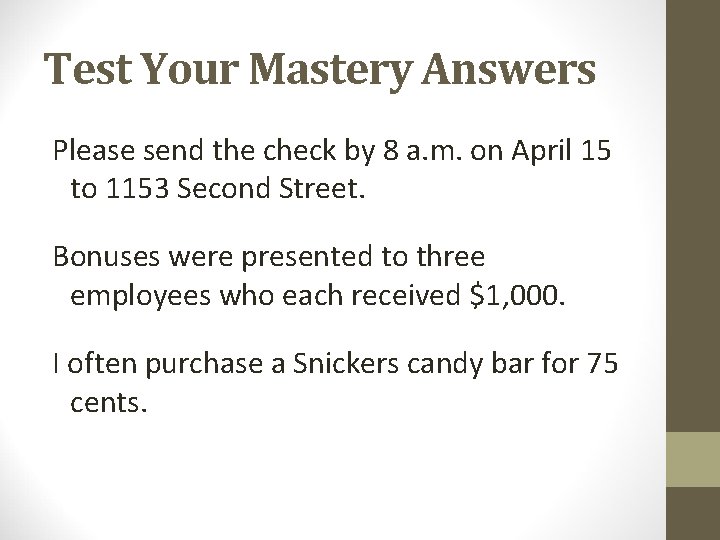 Test Your Mastery Answers Please send the check by 8 a. m. on April Test Your Mastery Answers Please send the check by 8 a. m. on April