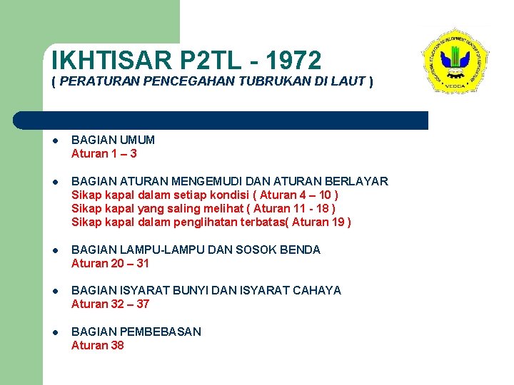 IKHTISAR P 2 TL - 1972 ( PERATURAN PENCEGAHAN TUBRUKAN DI LAUT ) l