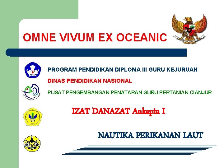 OMNE VIVUM EX OCEANIC PROGRAM PENDIDIKAN DIPLOMA III GURU KEJURUAN DINAS PENDIDIKAN NASIONAL PUSAT