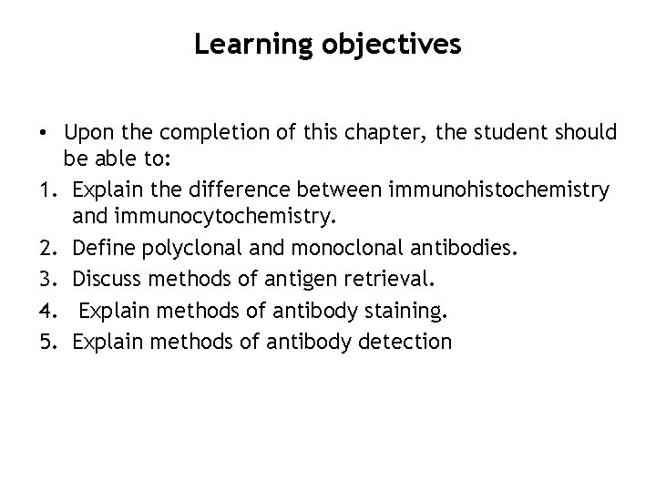 Learning objectives • Upon the completion of this chapter, the student should be able