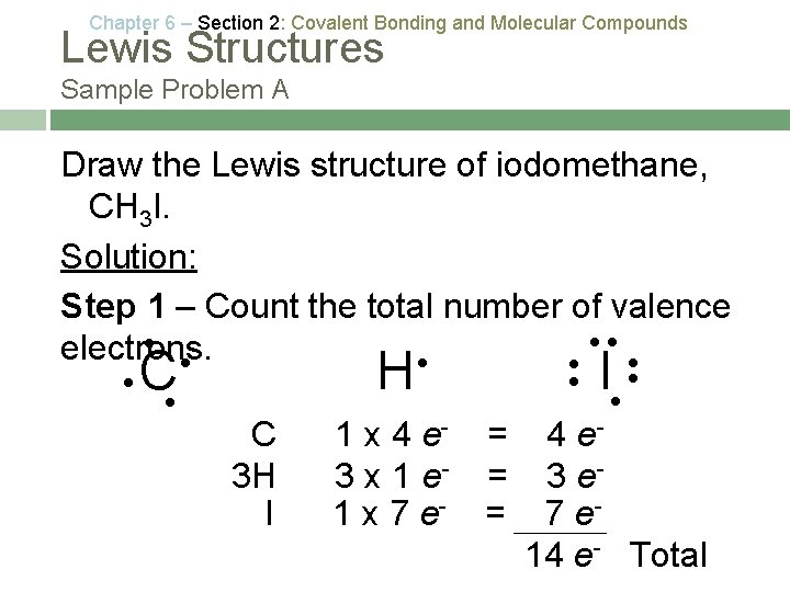Chapter 6 – Section 2: Covalent Bonding and Molecular Compounds Lewis Structures Sample Problem