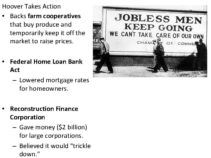 Hoover Takes Action • Backs farm cooperatives that buy produce and temporarily keep it