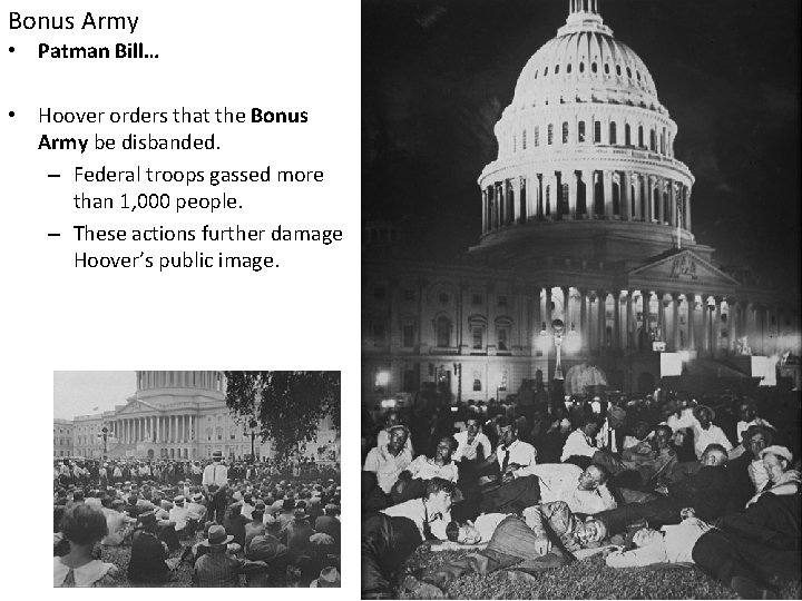 Bonus Army • Patman Bill… • Hoover orders that the Bonus Army be disbanded.