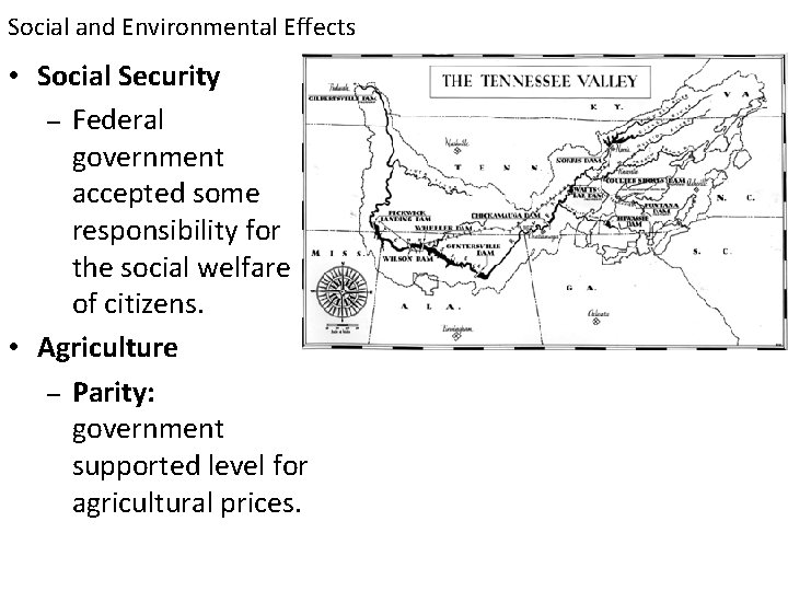 Social and Environmental Effects • Social Security – Federal government accepted some responsibility for