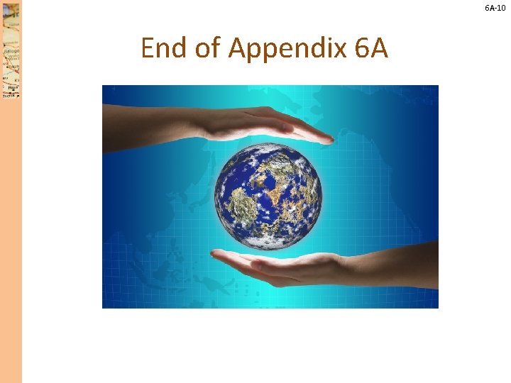 6 A-10 End of Appendix 6 A 