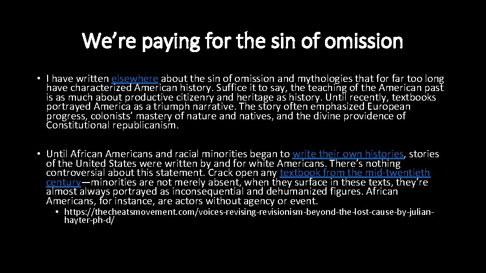 We’re paying for the sin of omission • I have written elsewhere about the